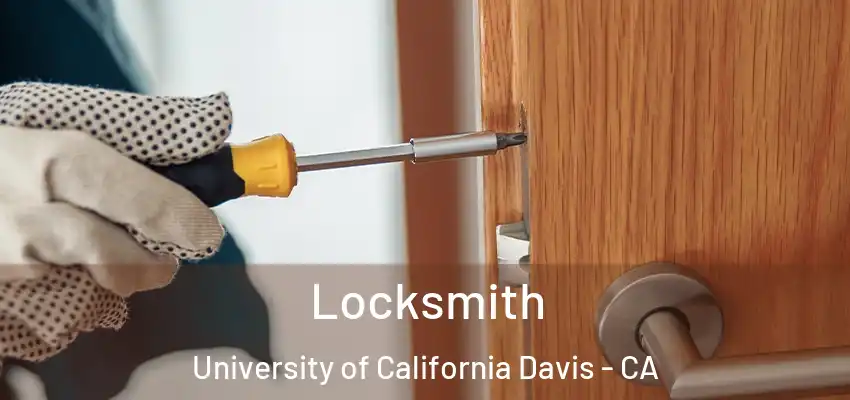  Locksmith University of California Davis - CA